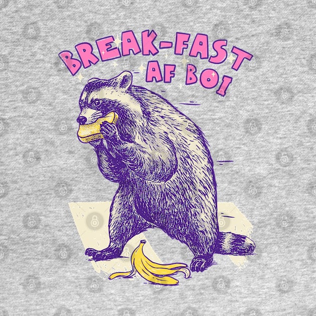 Raccoon MEME | I'm Fast As Fuck Boi | Fast AF Boy | Walking Raccoon Eating Toast by anycolordesigns